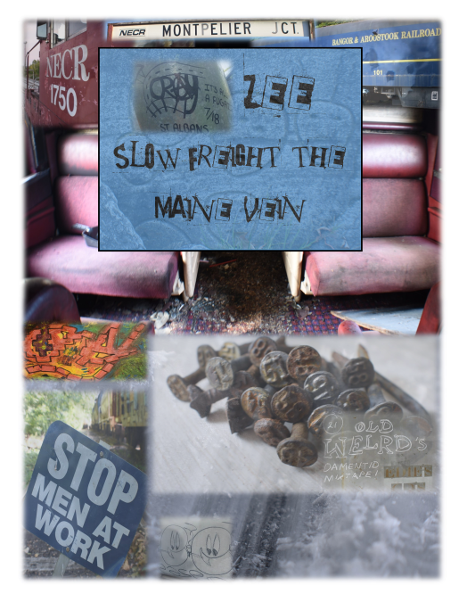 Cray Zee Slow Freight The Maine Vein (2018)